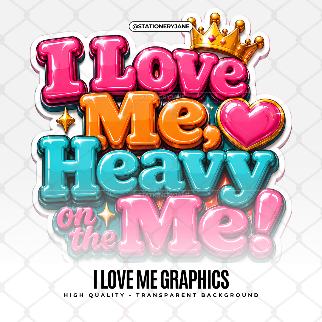 I Love Me HD Graphic - Self-Love Affirmation
